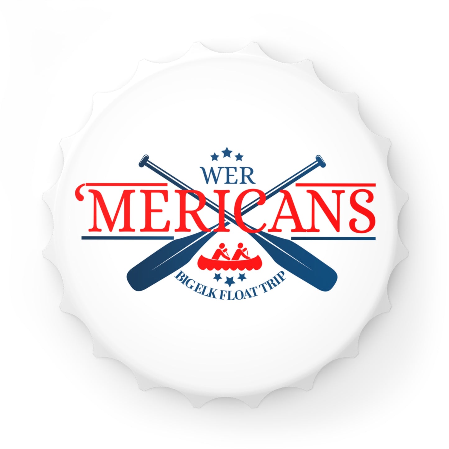 LIMITED EDITION 'MERICANS Bottle Opener - Expressive DeZien