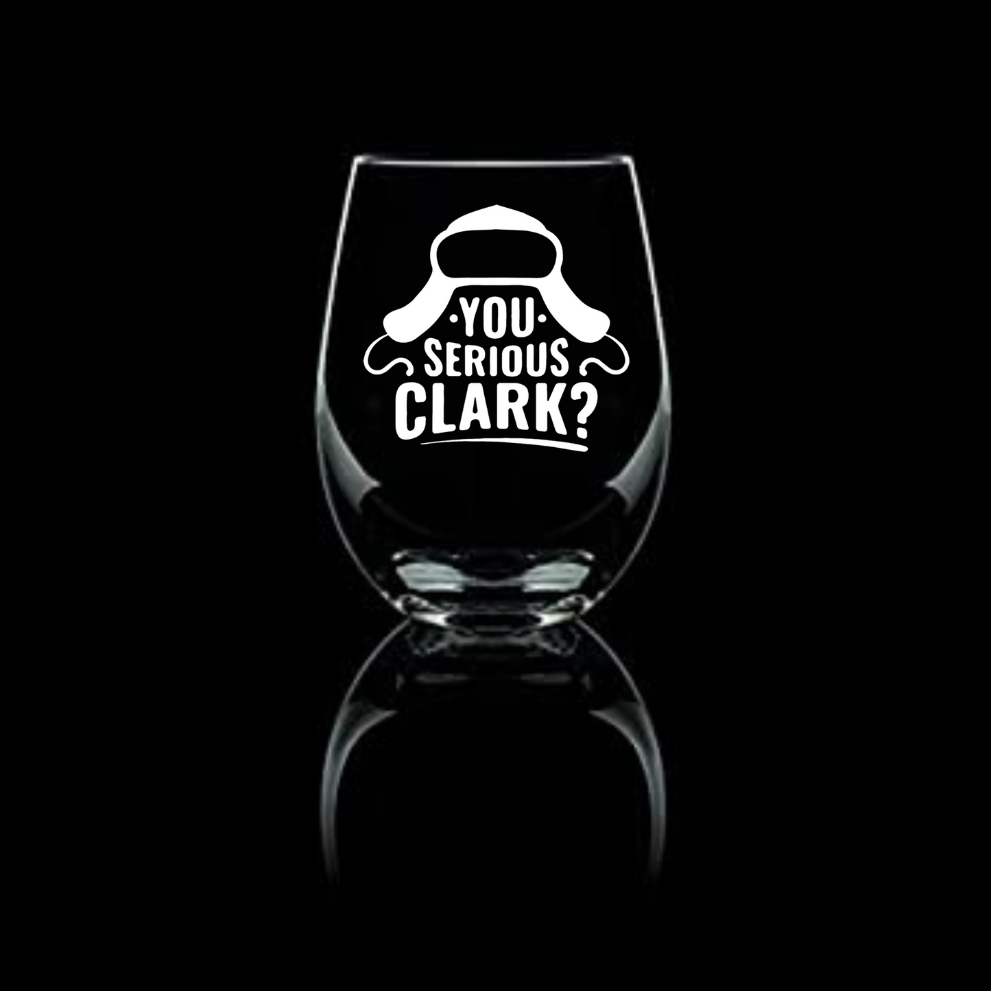 You Serious Clark Sandblast Etched Stemless Wine Glass 20.5oz | Christmas Wine Glasses - Expressive DeZien