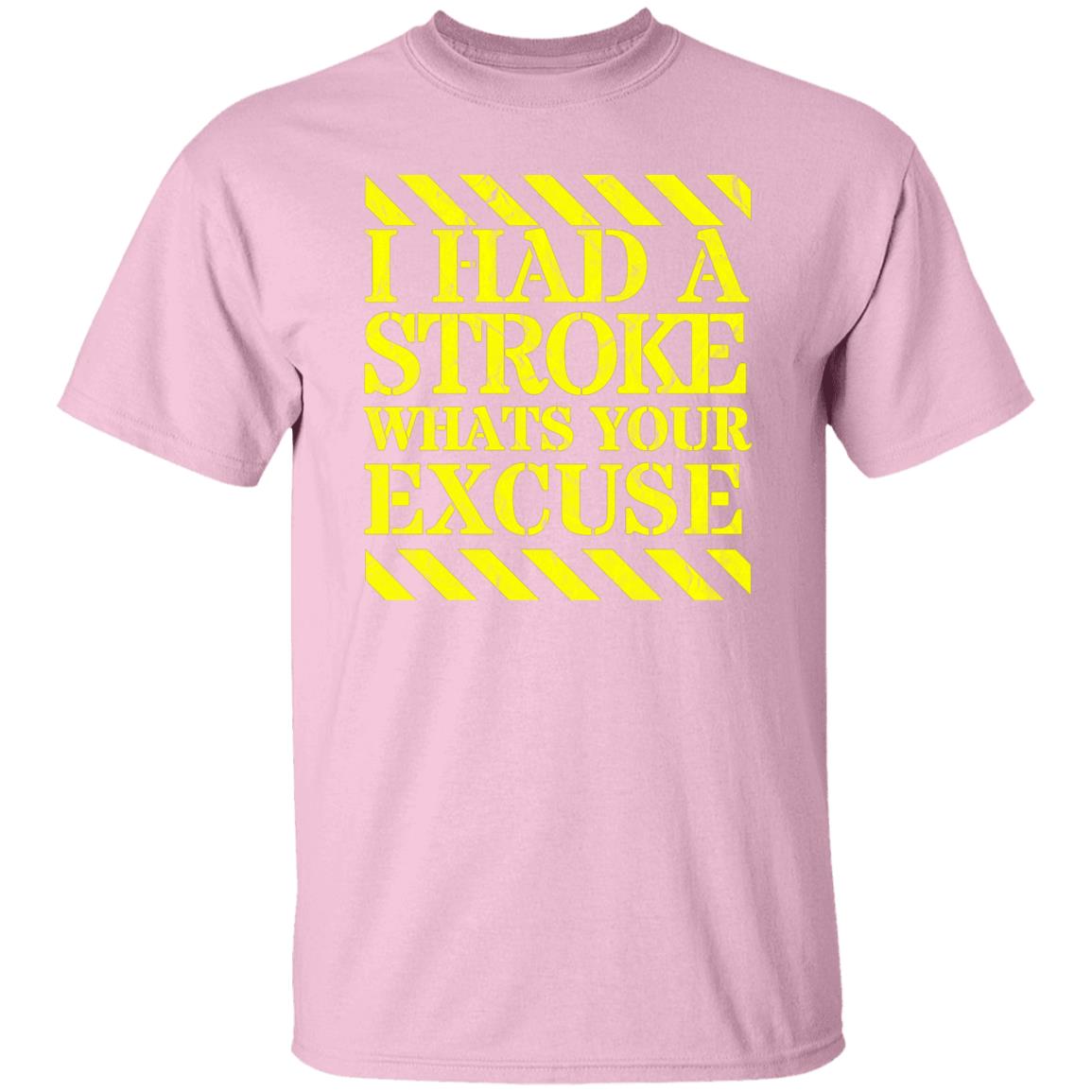 I had a stroke what's your excuse T-Shirt Yellow - Expressive DeZien