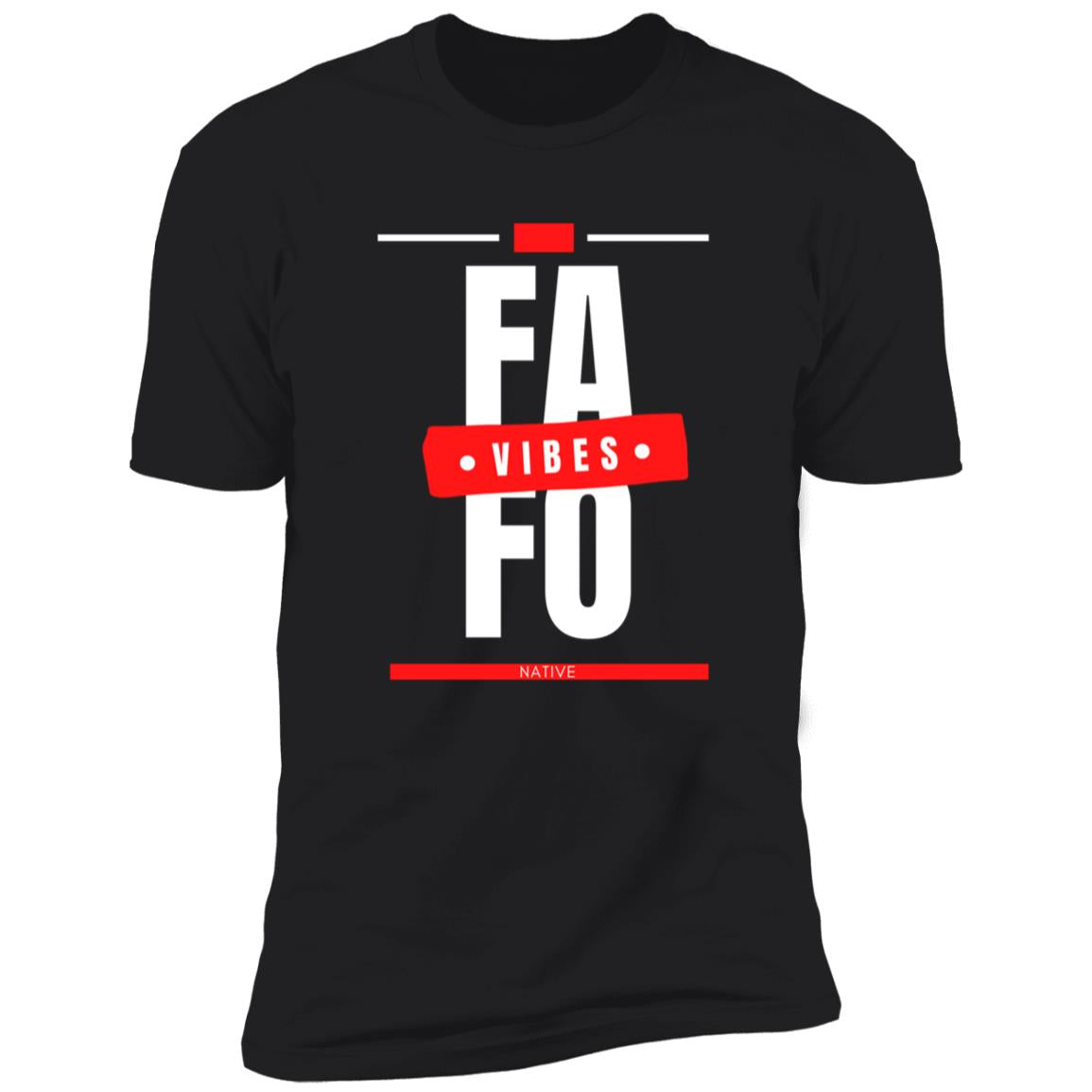 FAFO Premium Short Sleeve T-Shirt - Expressive DeZien