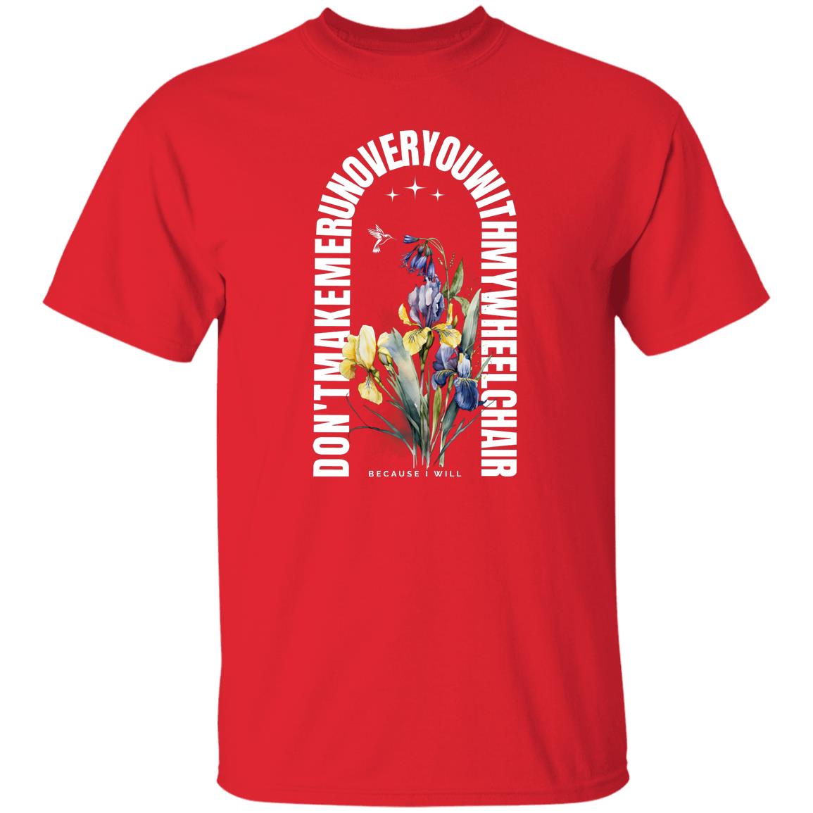 Jesus wouldn't but I will T-Shirt with Iris - Expressive DeZien