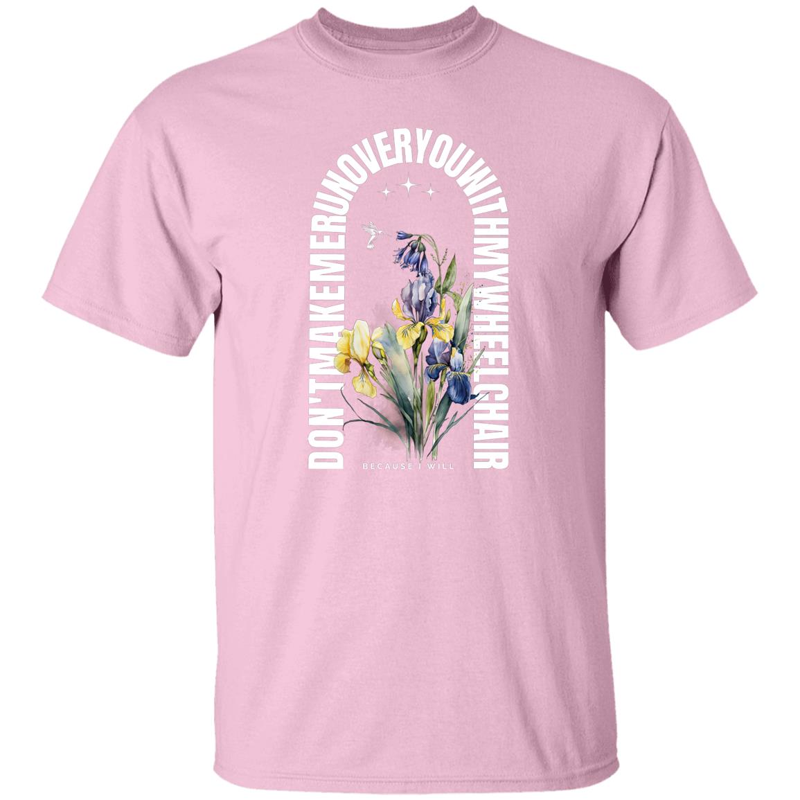 Jesus wouldn't but I will T-Shirt with Iris - Expressive DeZien
