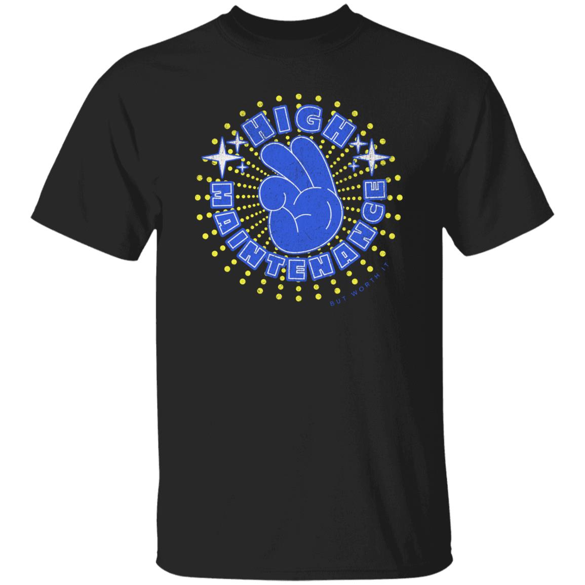 High Maintenance T-Shirt Peace - Expressive DeZien