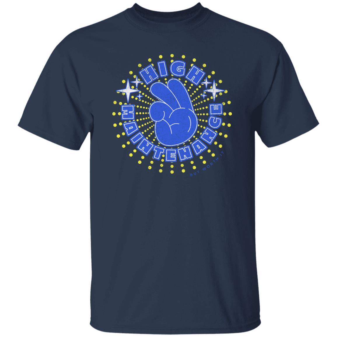 High Maintenance T-Shirt Peace - Expressive DeZien
