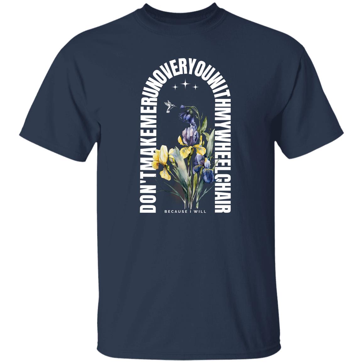 Jesus wouldn't but I will T-Shirt with Iris - Expressive DeZien