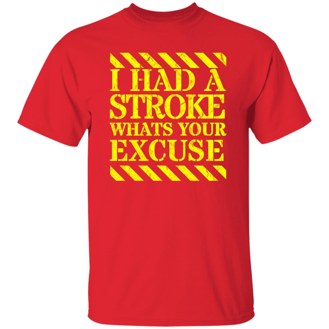 I had a stroke what's your excuse T-Shirt Yellow - Expressive DeZien
