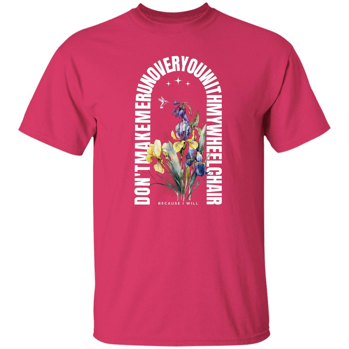 Jesus wouldn't but I will T-Shirt with Iris - Expressive DeZien