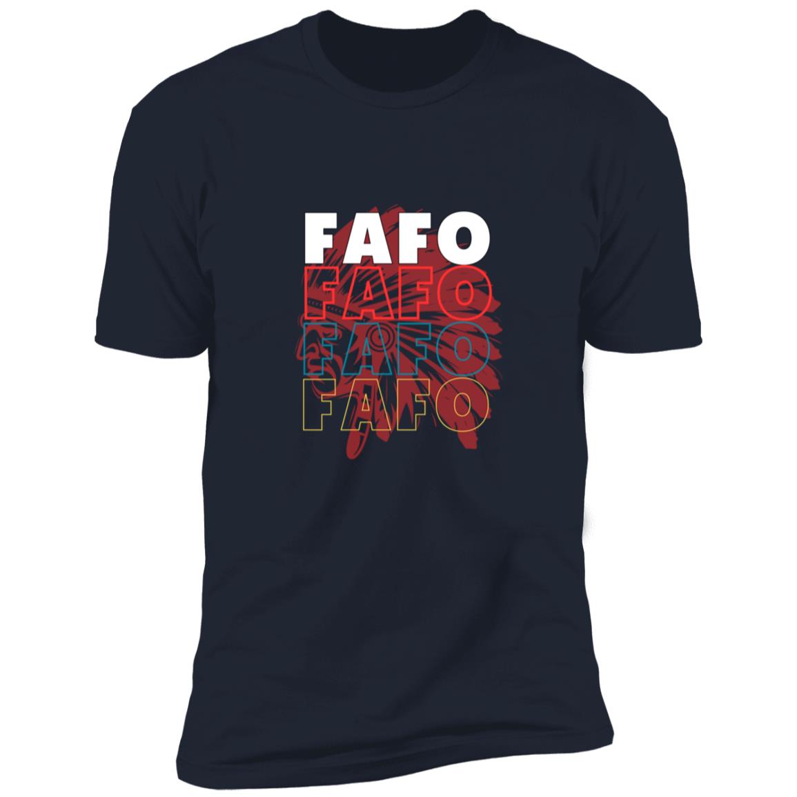 FAFO Premium Short Sleeve T-Shirt - Expressive DeZien