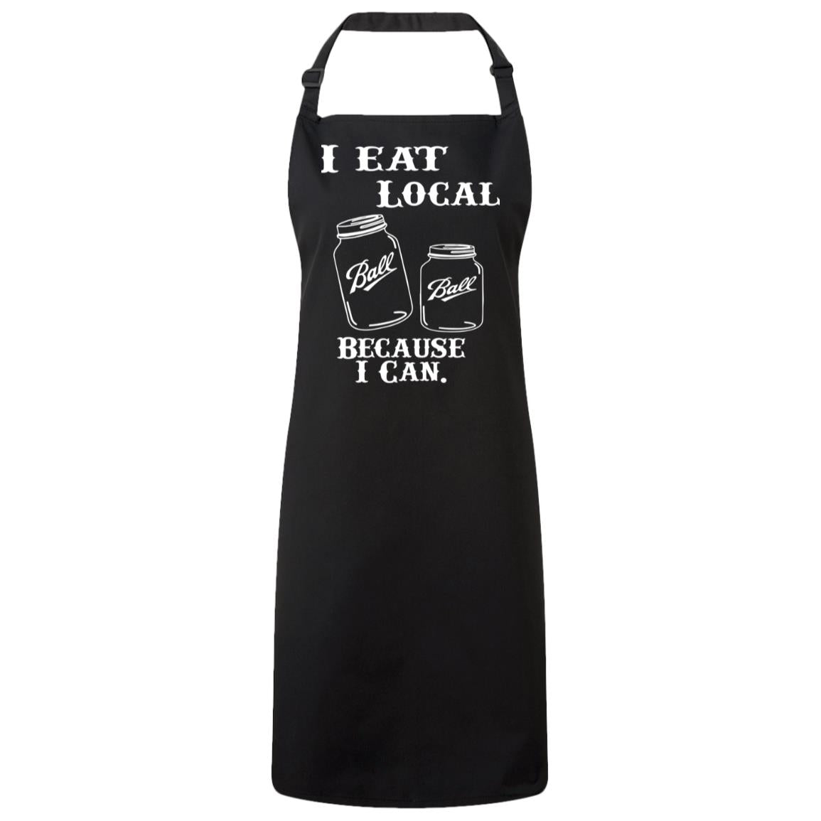 I Eat Local Because I Can" Apron - Expressive DeZien