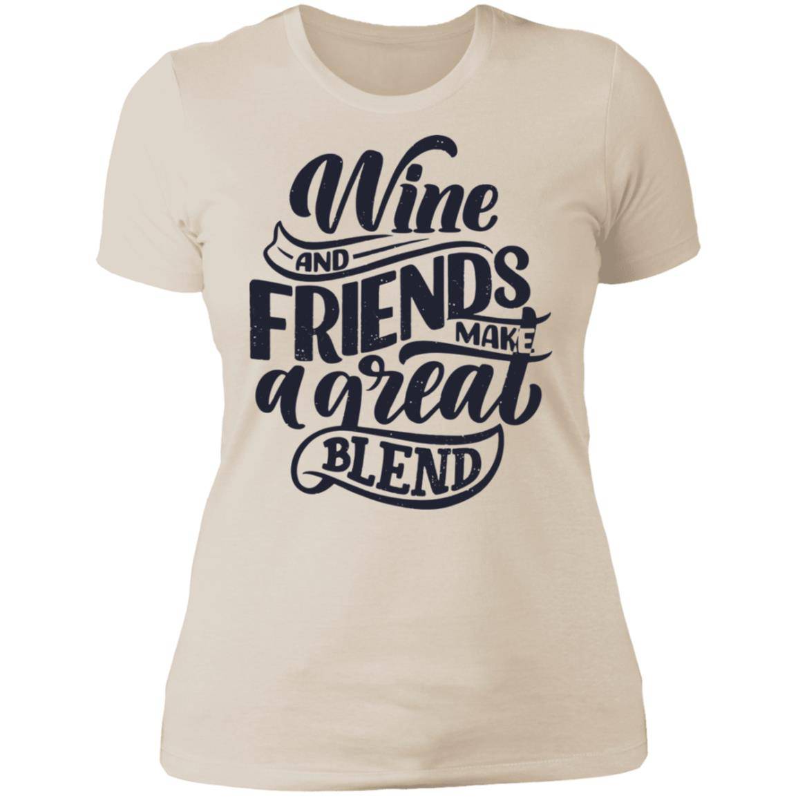 Wine and Friends Next Level Ladies' Boyfriend T-Shirt - Expressive DeZien 