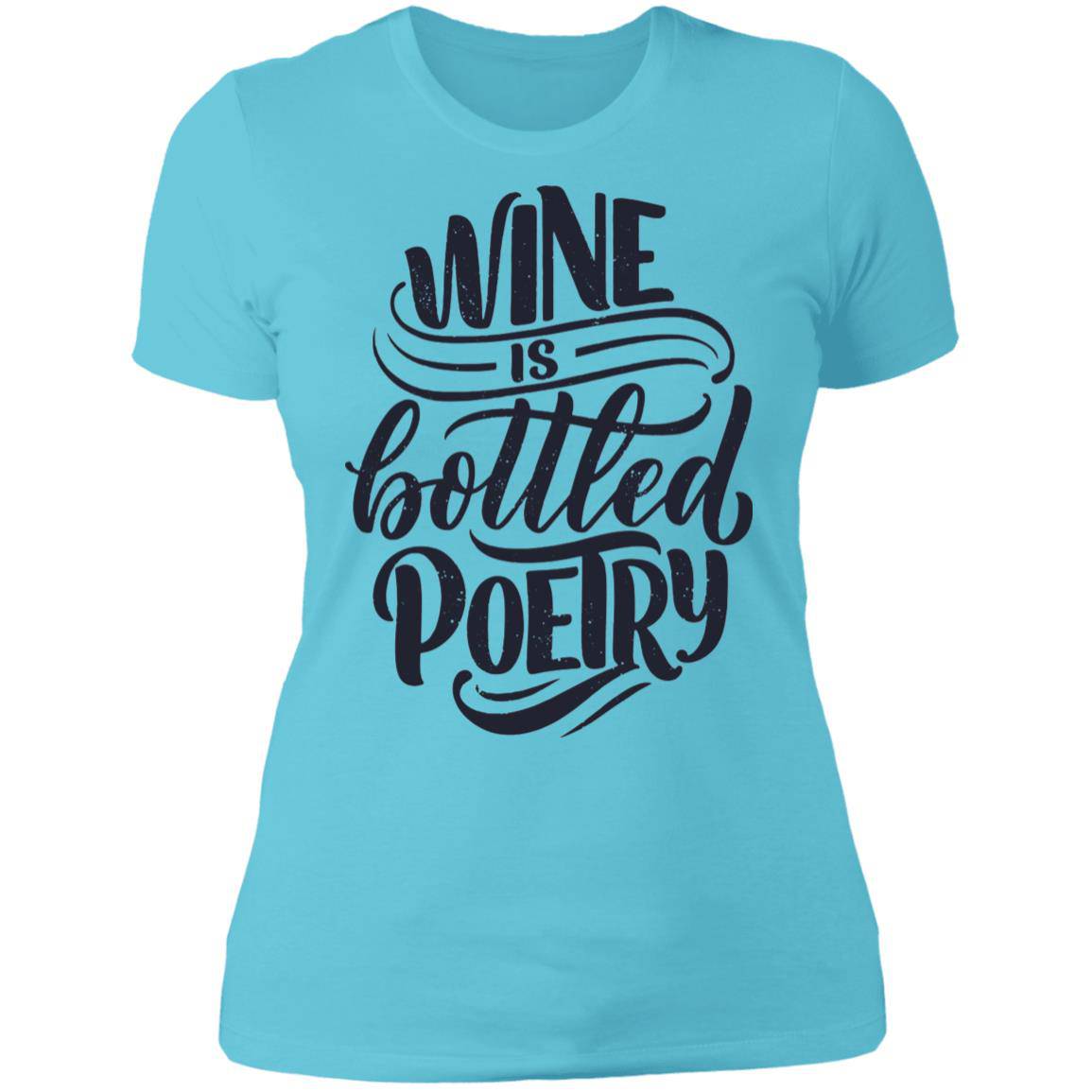 Wine is bottled Poetry Ladies' Boyfriend T-Shirt - Expressive DeZien