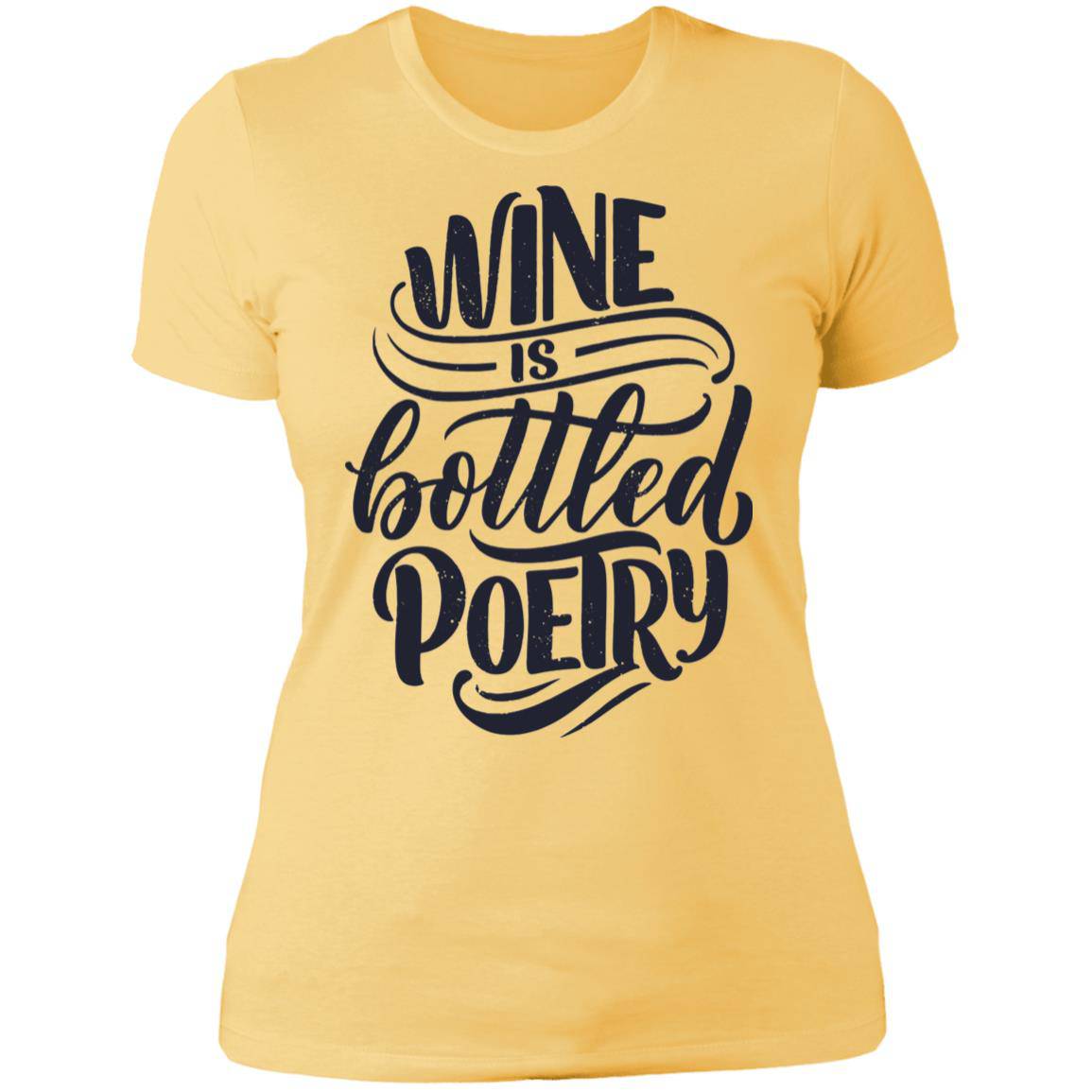 Wine is bottled Poetry Ladies' Boyfriend T-Shirt - Expressive DeZien