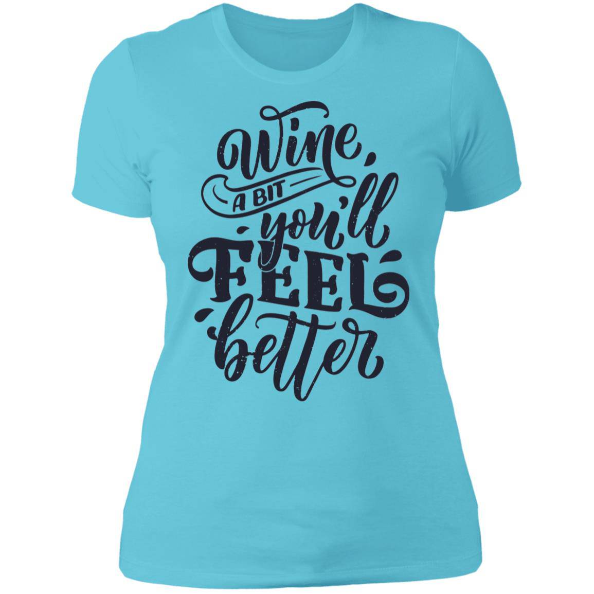Wine you'll feel better Ladies' Boyfriend T-Shirt - Expressive DeZien