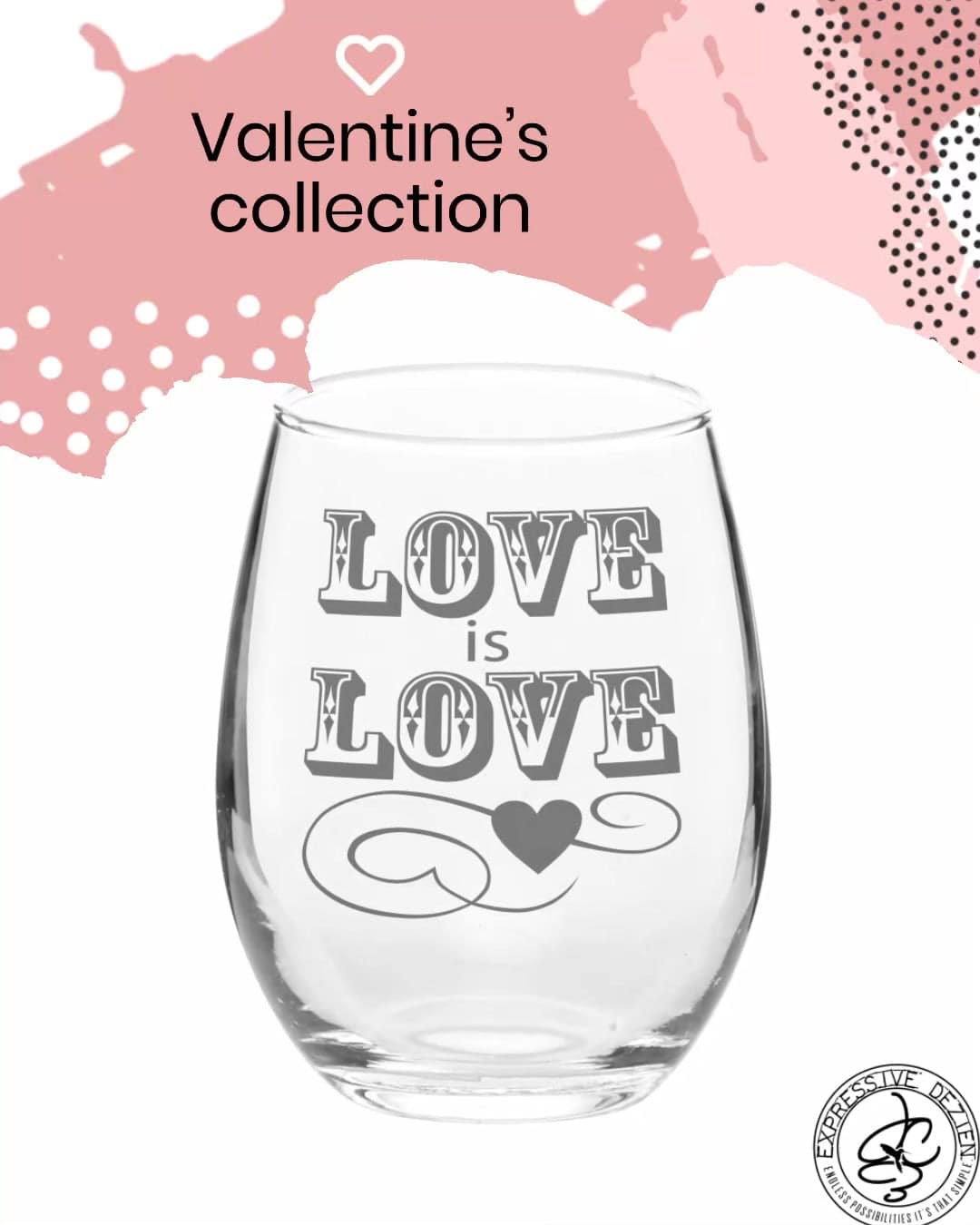 Etched Stemless Wine Glass Love is Love 20.5oz Sweetheart Valentine’s Day Gift - Expressive DeZien