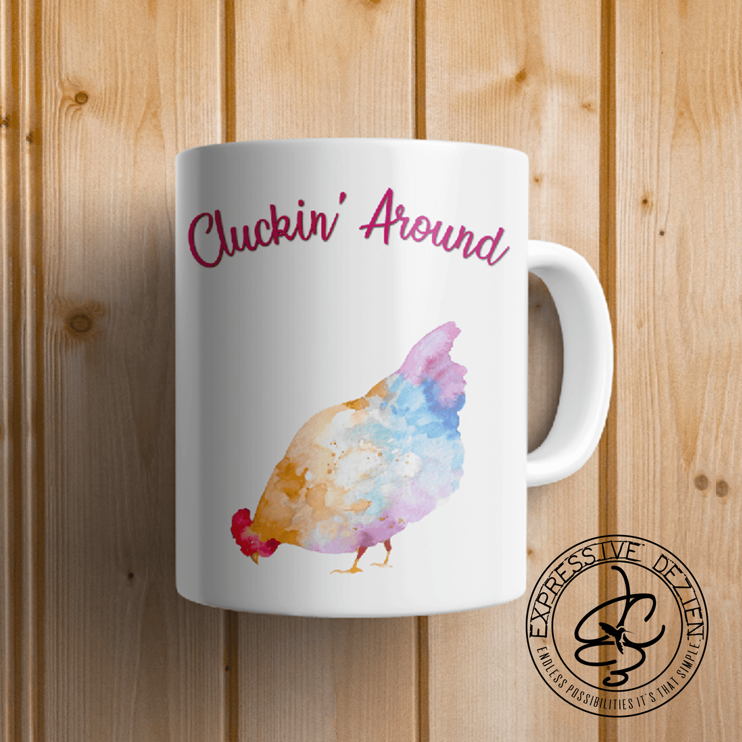 Cluckin' Around 15oz. Chicken/Hen Mug - Expressive DeZien