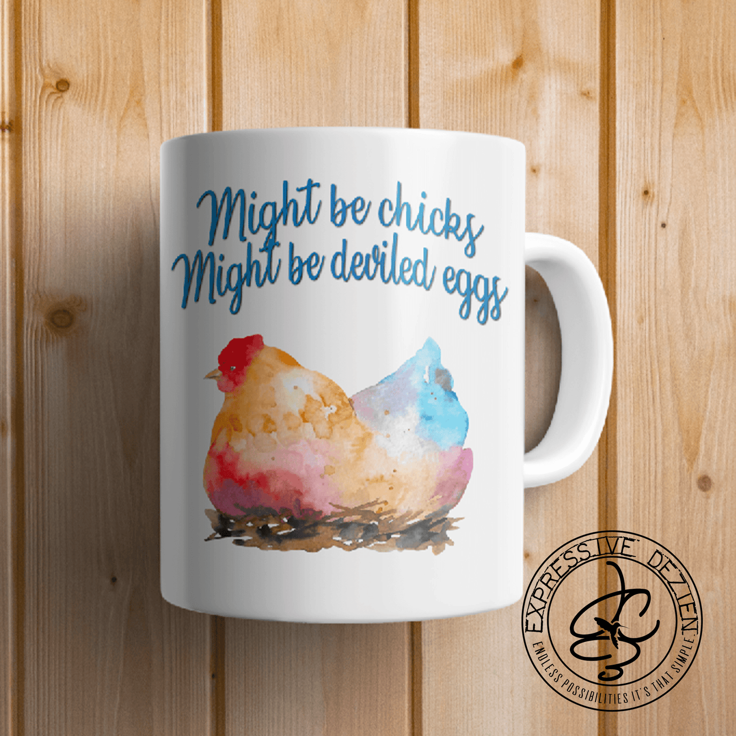Might be chicks Might be deviled eggs 15oz. Rooster Mug - Expressive DeZien