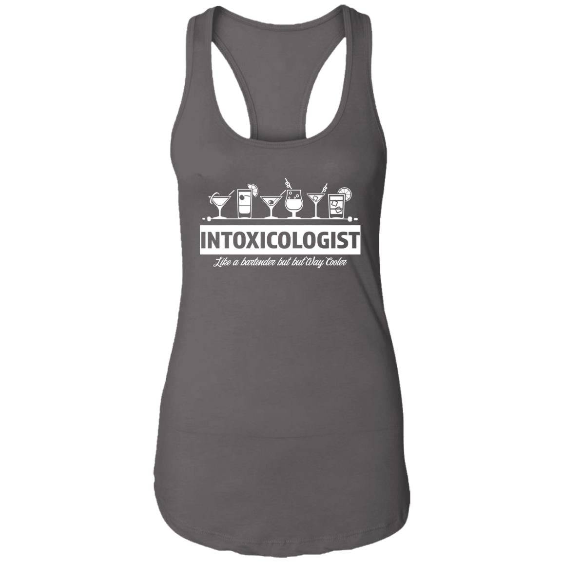 Intoxicologist Bartender Ladies Ideal Racerback Tank - Expressive DeZien