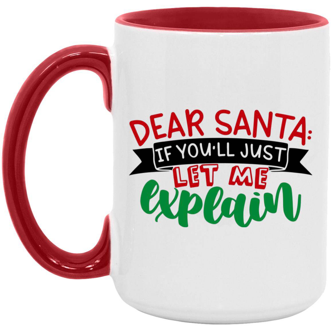 Dear Santa Christmas Mug 15oz. Accent Mug - Expressive DeZien