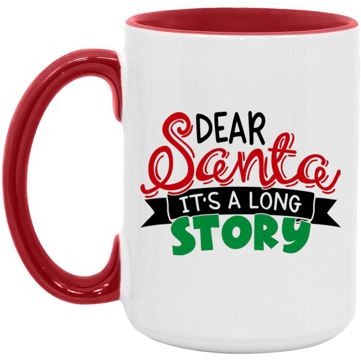 Dear Santa Christmas Mug 15oz. Accent Mug - Expressive DeZien