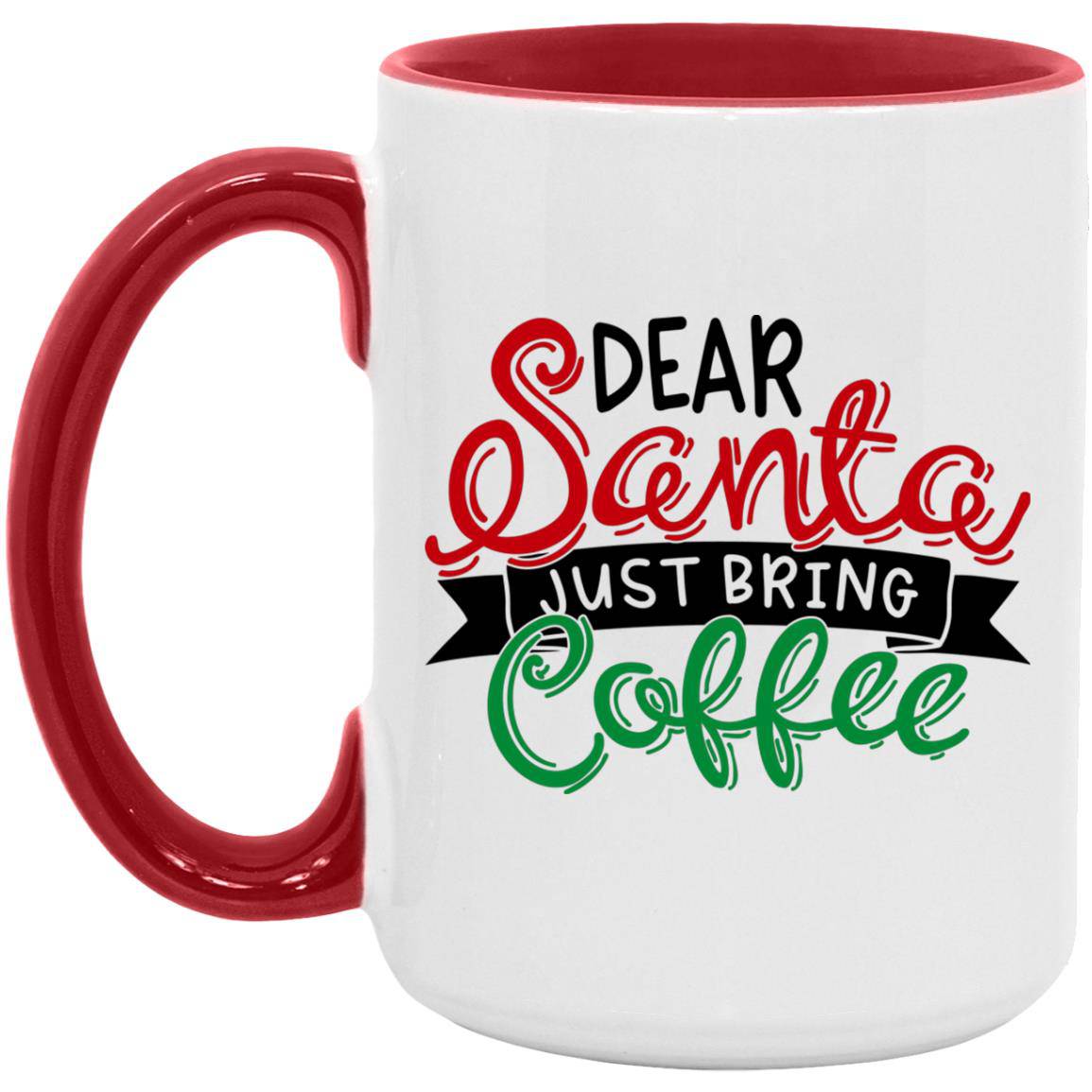 Dear Santa Christmas Mug 15oz. Accent Mug - Expressive DeZien