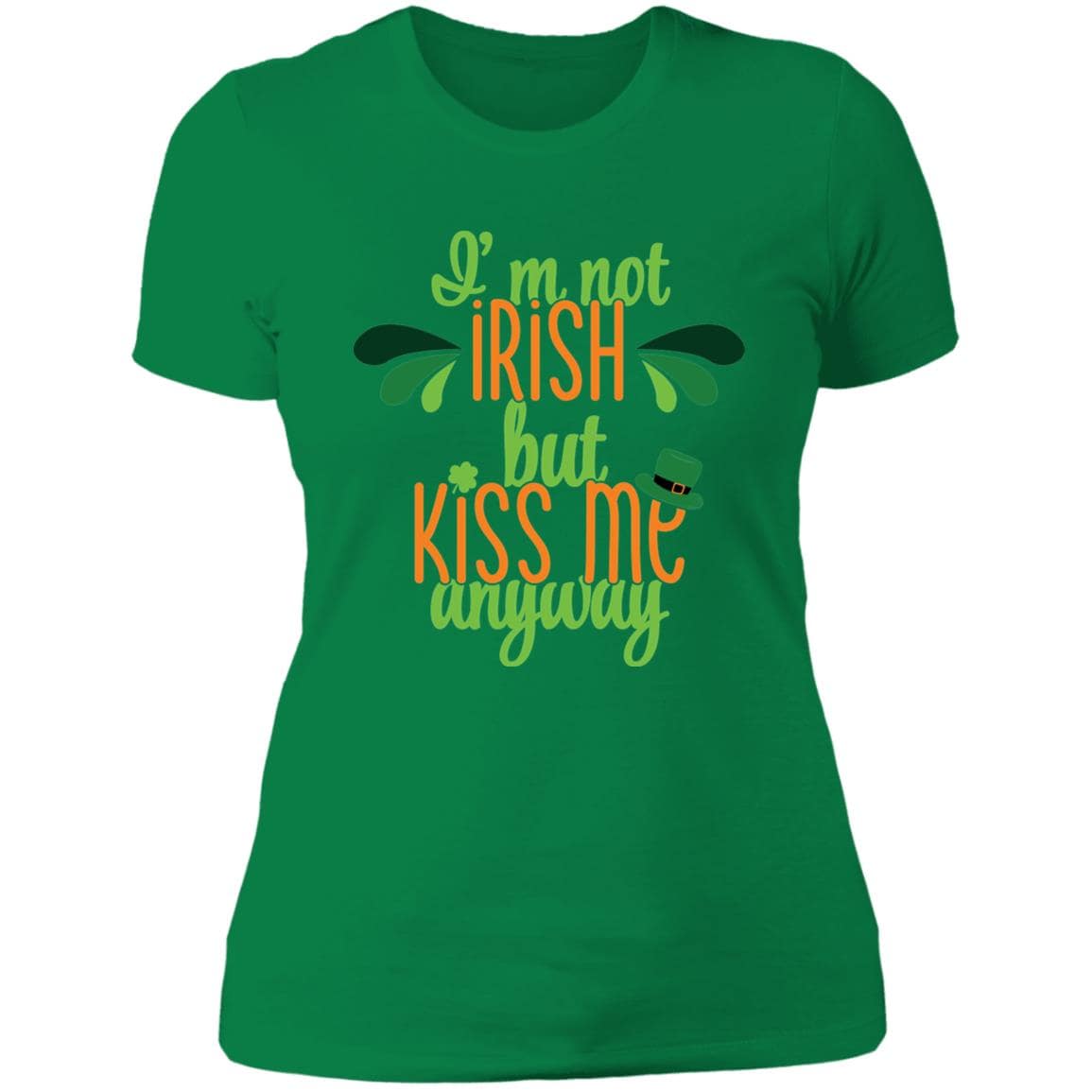 I'm Not Irish But Kiss Me Anyway - Next Level Ladies' Boyfriend T-Shirt - Expressive DeZien