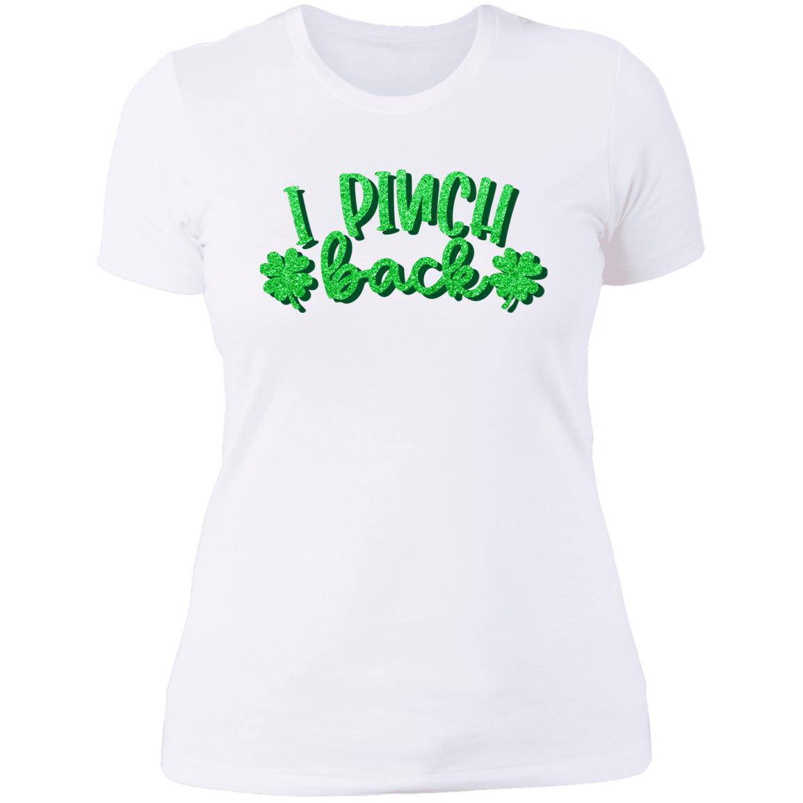 I Pinch Back - Next Level Ladies' Boyfriend T-Shirt - Expressive DeZien