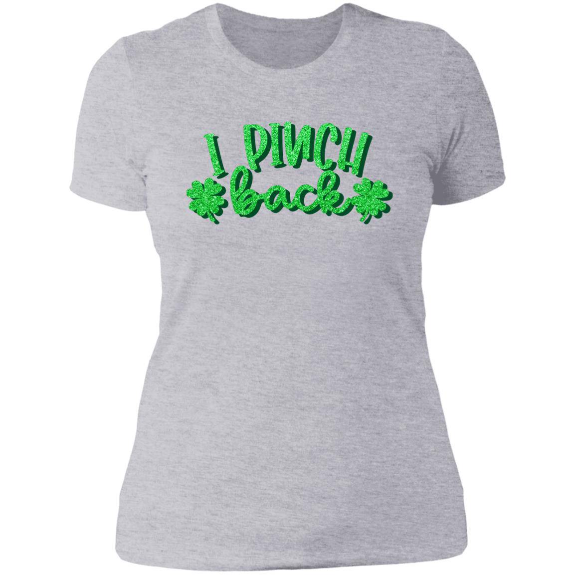 I Pinch Back - Next Level Ladies' Boyfriend T-Shirt - Expressive DeZien