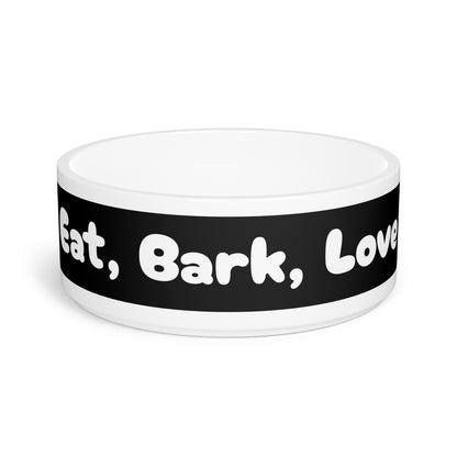 Pet Bowl Eat, Bark, Love - Expressive DeZien 