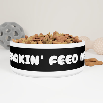 Pet Bowl BARKIN' FEED ME - Expressive DeZien 