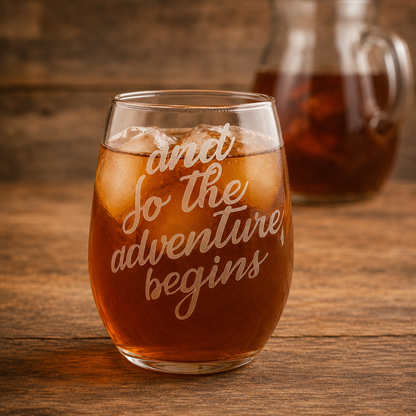 Etched Stemless Wine Glass 20.5oz | And So the Adventure Begins | Deep Carved Sandblasted Glass | Expressive DeZien