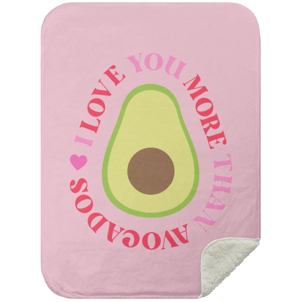 I love you more than Avocados 30x40 Luxurious Premium Sherpa Blanket - Silky Smooth Front, Fluffy Sherpa Back - Expressive DeZien 