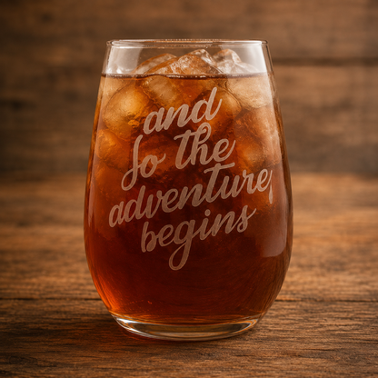 Etched Stemless Wine Glass 20.5oz | And So the Adventure Begins | Deep Carved Sandblasted Glass | Expressive DeZien