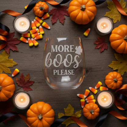 Etched Stemless Wine Glass 20.5oz | More Boos Please | Deep Carved Sandblasted Glass | Expressive DeZien