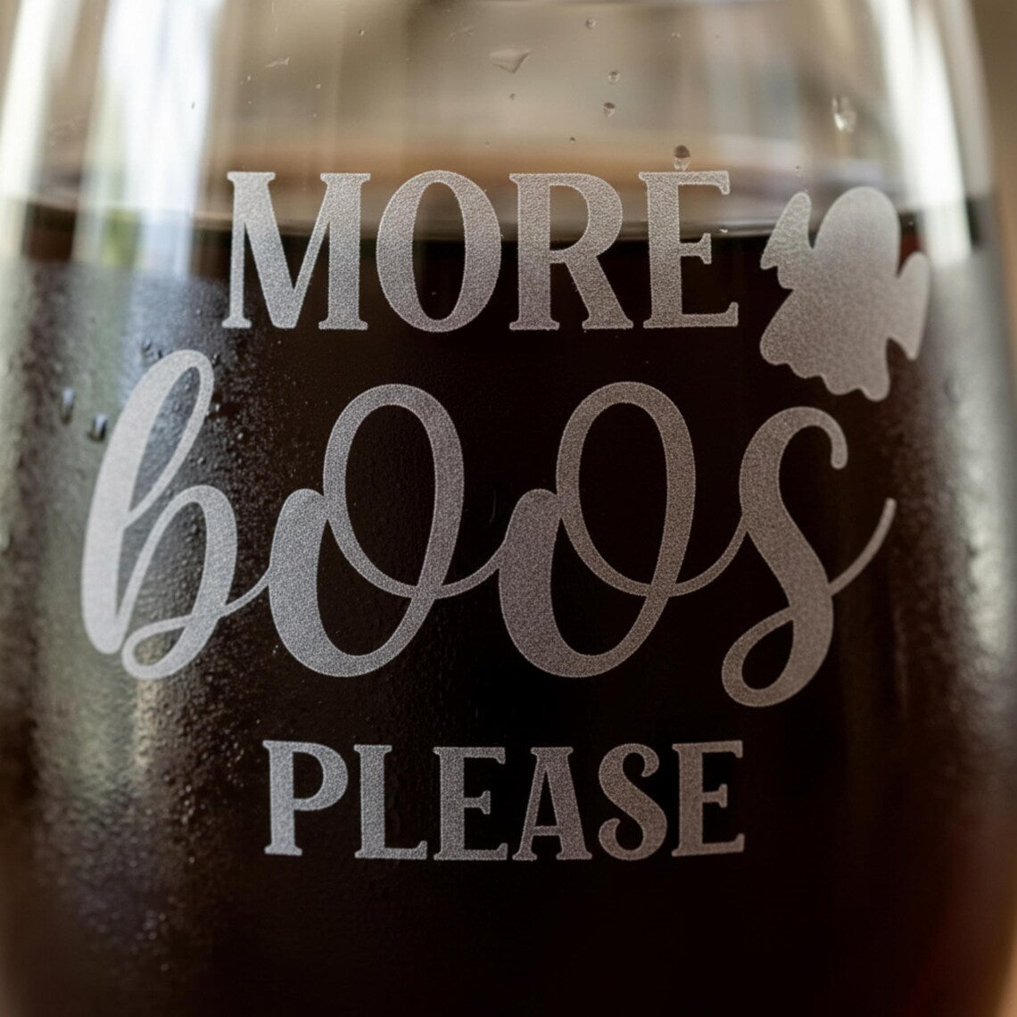 Etched Stemless Wine Glass 20.5oz | More Boos Please | Deep Carved Sandblasted Glass | Expressive DeZien