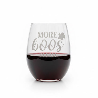 Etched Stemless Wine Glass 20.5oz | More Boos Please | Deep Carved Sandblasted Glass | Expressive DeZien