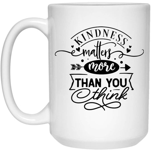 Kindness Maters 15 oz. White Mug - Expressive DeZien 