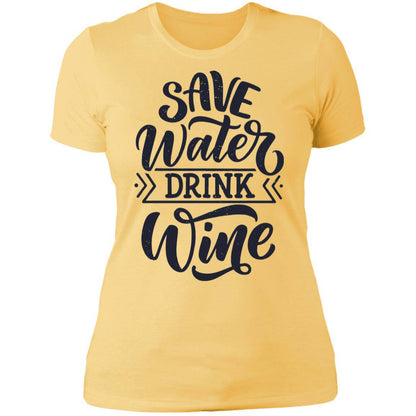 Save Water Drink Wine Next Level Ladies' Boyfriend T-Shirt - Expressive DeZien 