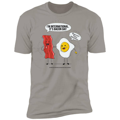 INTERNATIONAL BACON DAY Premium Short Sleeve T-Shirt - Expressive DeZien 