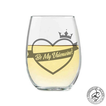 Etched Stemless Wine Glass Be my Valenwine 20.5oz Sweetheart Valentine’s Day Gift - Expressive DeZien 