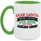 Dear Santa Before I Explain 15oz. Accent Mug - Expressive DeZien 