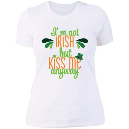 I'm Not Irish But Kiss Me Anyway - Next Level Ladies' Boyfriend T-Shirt - Expressive DeZien 